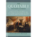 The Quotable Founding Fathers: A Treasury of the 2,500 Wise and Witty Quotations from the Men and Women Who Created America