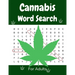 Cannabis Word Search For Adults: Medium Difficulty Large Print Puzzle Book