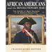African Americans and the Revolutionary War: The History of Black Soldiers in the American Revolution