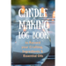Candle Making Log Book to Record your Crafting, Ingredients & Essential Oils