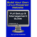 Build Your Own Linux-Powered Website: Full Setup & Management Guide
