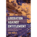 Liberation Against Entitlement: Conflicting Theologies of Grace and Clashing Populisms