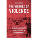 The Virtues of Violence: Democracy Against Disintegration in Modern France