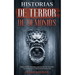 Historias de Terror de Demonios: Impactantes Historias Reales de Encuentros con Demonios y Otros Entes Malignos