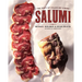 Salumi: The Craft of Italian Dry Curing