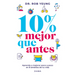 10% Mejor Que Antes