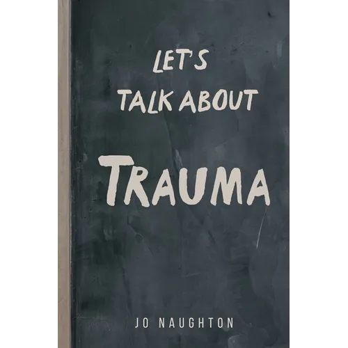 Let's Talk About Trauma