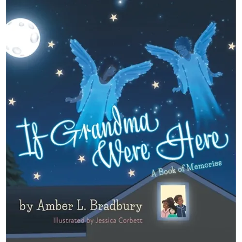 If Grandma Were Here: A Book of Memories