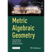Metric Algebraic Geometry