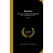Speeches: (Several Corrected by Himself) Edited by a Constitutional Friend; Volume 4
