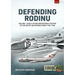 Defending Rodinu: Volume 1: Build-Up and Operational History of the Soviet Air Defence Force 1945-1960