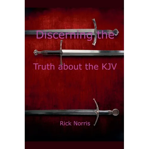 Discerning the Truth about the KJV