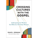 Crossing Cultures with the Gospel