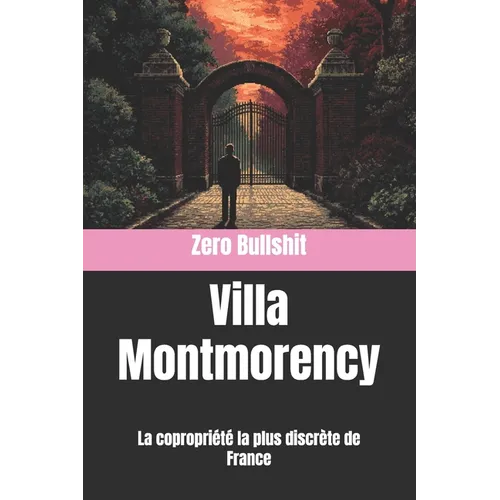 Villa Montmorency: La copropriété la plus discrète de France