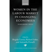 Women in the Labour Market in Changing Economies: Demographic Issues