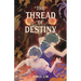 The Thread of Destiny