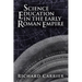 Science Education in the Early Roman Empire