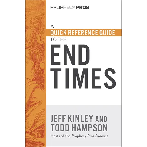 A Quick Reference Guide to the End Times