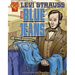 Levi Strauss and Blue Jeans