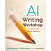 AI in the Writing Workshop: Finding the Write Balance