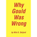 Why Gould Was Wrong