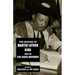 The Making of Martin Luther King and the Civil Rights Movement