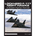 Lockheed F-117 Night Hawks: A Stealth Fighter Roll Call