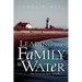 Leading Your Family To Water
