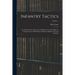 Infantry Tactics: For the Instruction, Exercise, and Manoeuvres of the Soldier, a Company, Line of Skirmishers, Battalion, Brigade, Or C