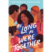 As Long as We're Together