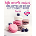 Keto desserts cookbook. Lead a happier life with our easy keto sweets recipes