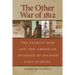 The Other War of 1812: The Patriot War and the American Invasion of Spanish East Florida