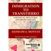 Immigration to Transtierro: A Bilingual, Bicultural and Bifurcated Life