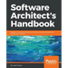 Software Architect's Handbook: Become a successful software architect by implementing effective architecture concepts