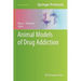 Animal Models of Drug Addiction