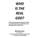 Who Is the Real God