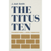 The Titus Ten: Foundations for Godly Manhood