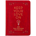 Keep Your Love on: 365 Daily Devotions for Couples