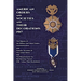 AMERICAN ORDERS and SOCIETIES and THEIR DECORATIONS 1917 The Objects Of the Military And Naval Orders, Commemorative And Patriotic Societies Of The Un