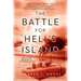 The Battle for Hell's Island: How a Small Band of Carrier Dive-Bombers Helped Save Guadalcanal