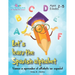 Let's Learn the Spanish Alphabet!: ¡Vamos a aprender el alfabeto en español!