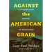 Against the American Grain: A Borderlands History of Resistance