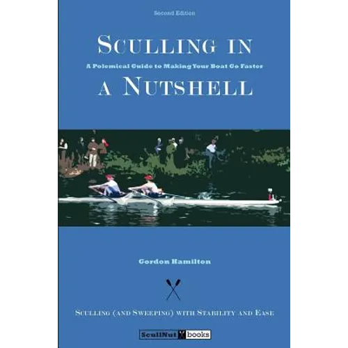 Sculling in a Nutshell: Second Edition