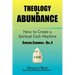 Theology of Abundance: How to Create a Spiritual Cash Machine: (Spiritual Economics - Vol. 4)