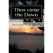 Thus came the dawn