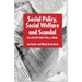 Social Policy, Social Welfare and Scandal: How British Public Policy Is Made