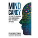 Mind Candy: The Code to Program Your Subconscious Mind To Achieve Any Goal