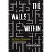 The Walls Within: The Politics of Immigration in Modern America