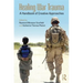 Healing War Trauma: A Handbook of Creative Approaches