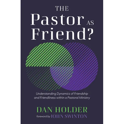 The Pastor as Friend?